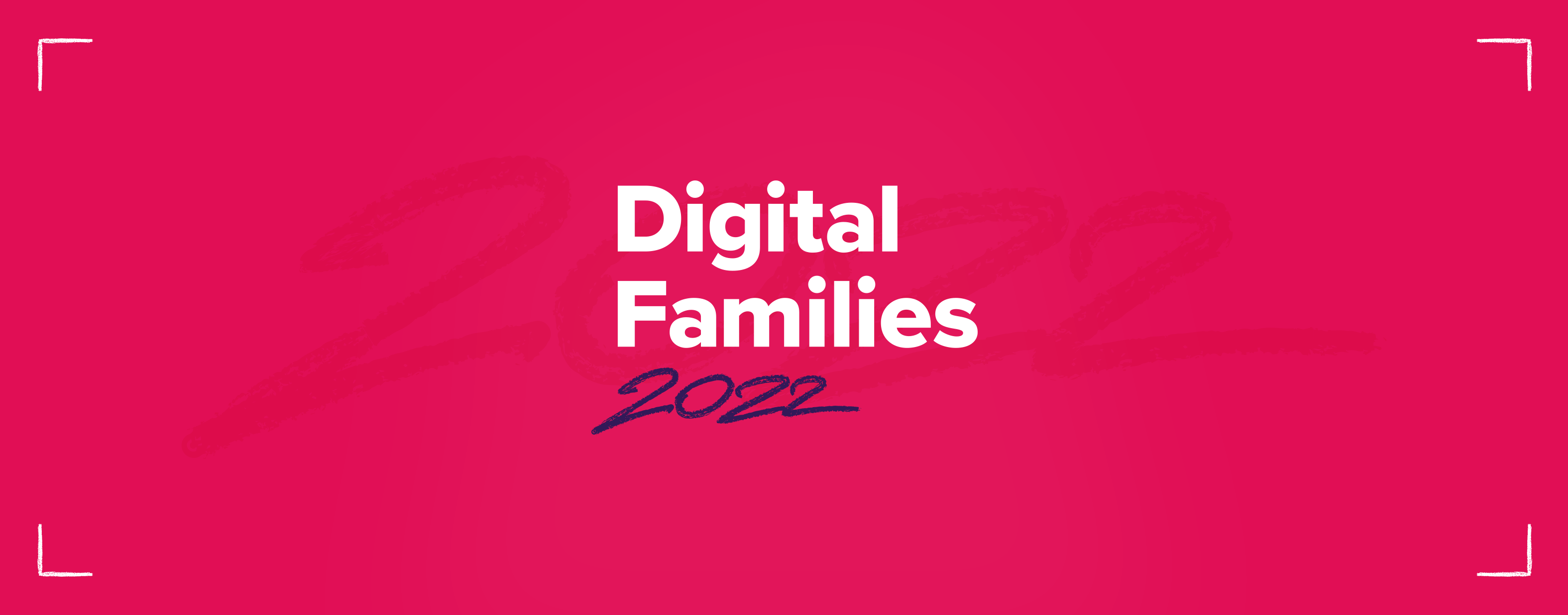 Digital Families 2022