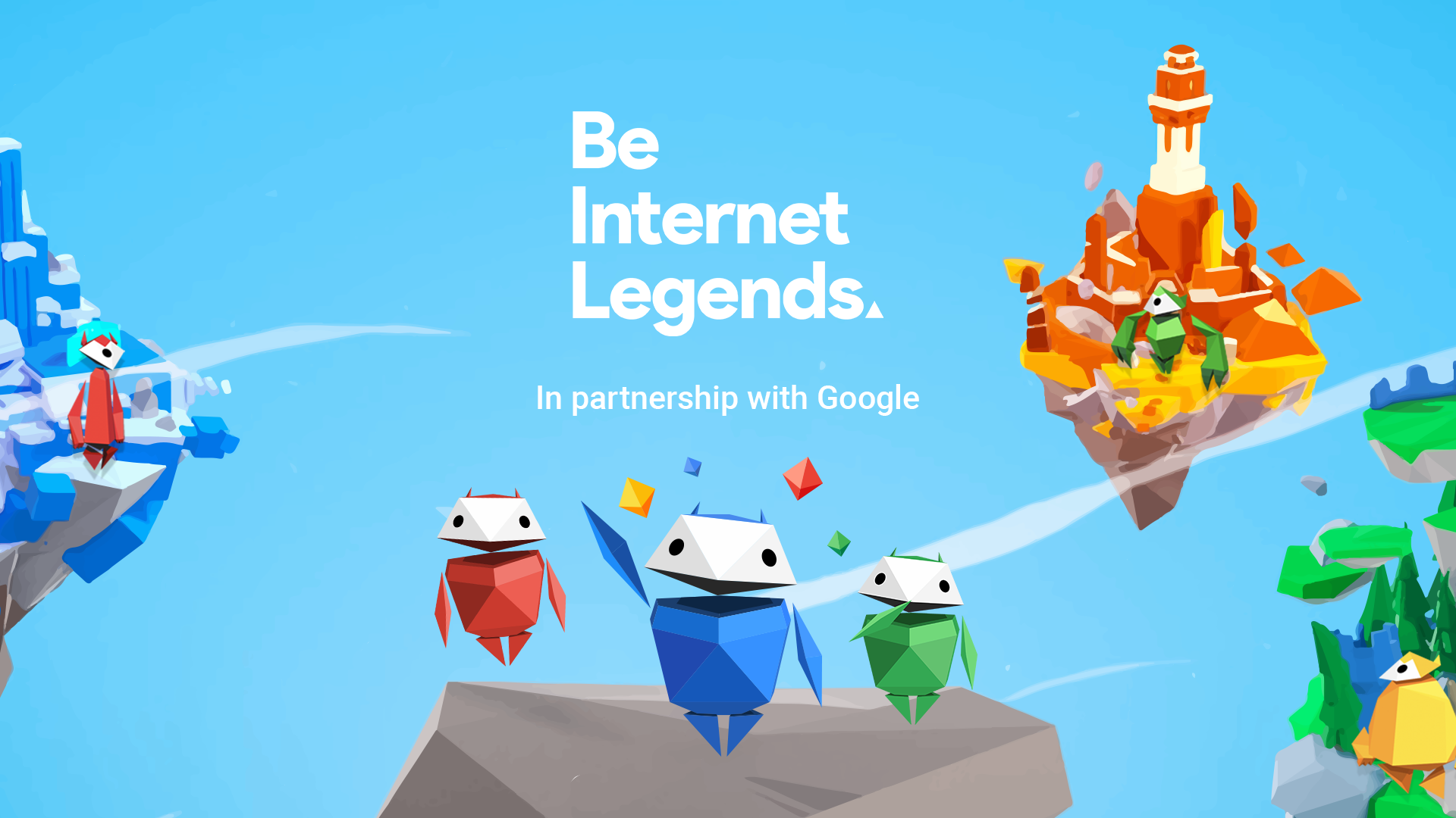 Be Internet Legends in partnership with Google