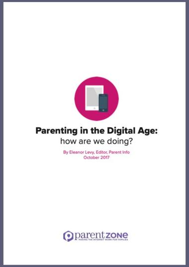 Parent Zone Parenting in the Digital Age report 2017