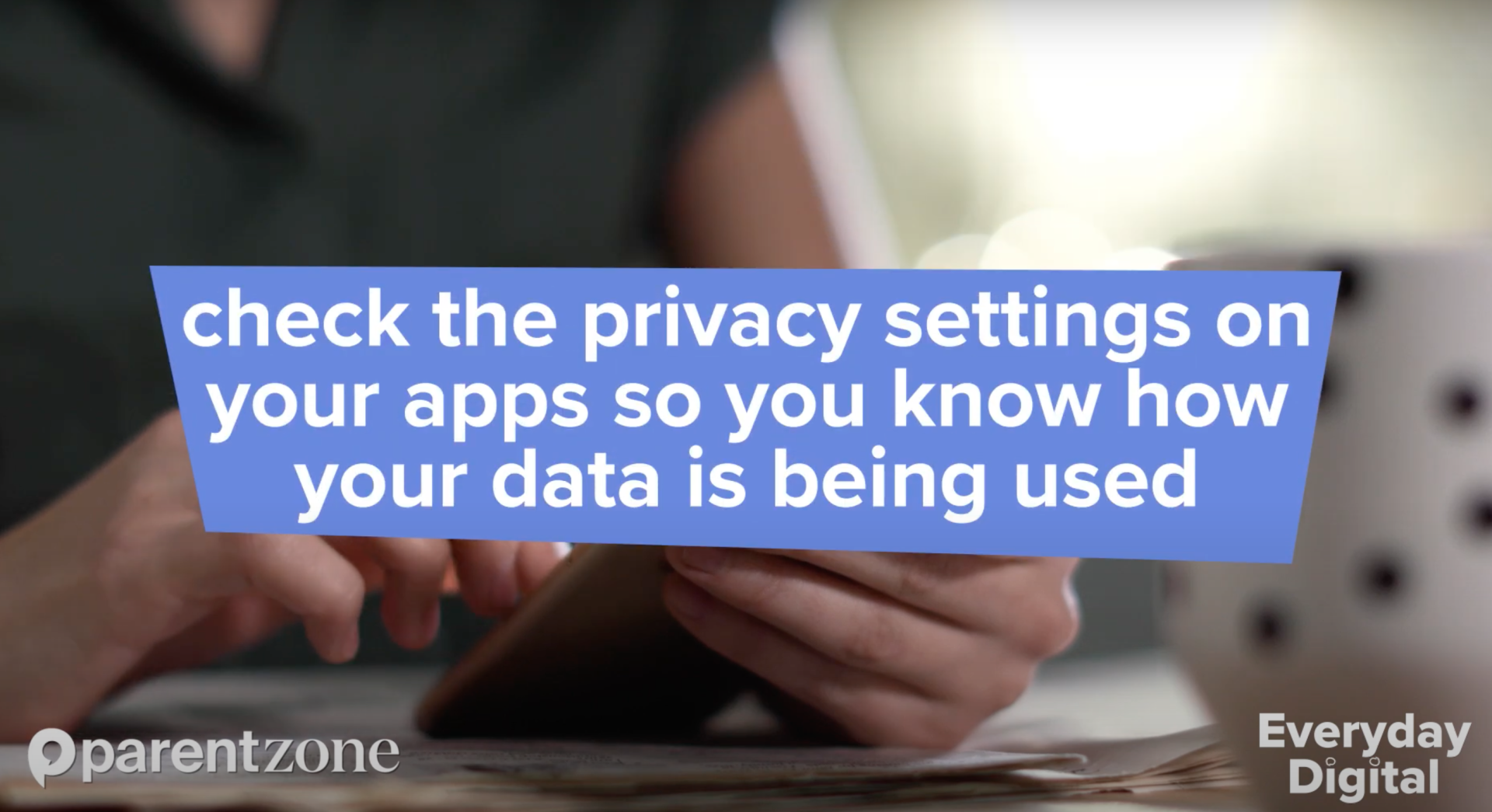 Everyday Digital – Check privacy settings 